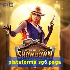 plataforma sg6 paga